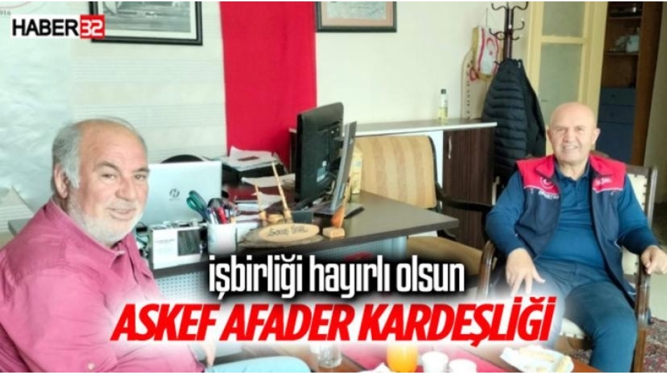ASKEF AFADER KARDEŞLİĞİ HABER32