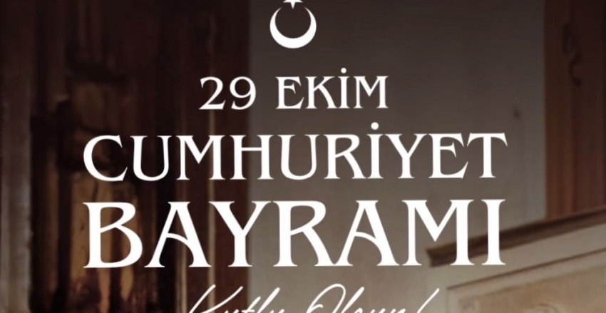 29 EKİM CUMHURİYET BAYRAMIMIZ KUTLU OLSUN 