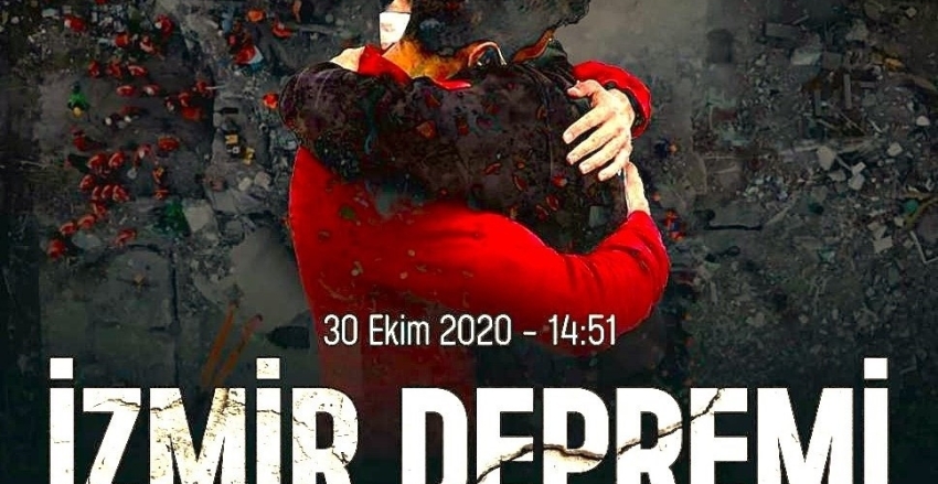 İZMİR 30 EKİM 2020 UNUTTURULMAYACAK