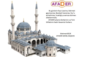 AFADER AİLEMİZİN KADİR GECEMİZ KUTLU OLSUN