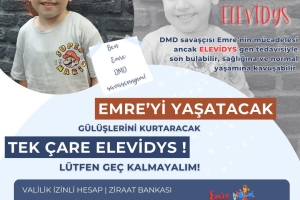 EMRE'Yİ ÖLÜMCÜL KAS HASTALIĞINDAN KURTARALIM