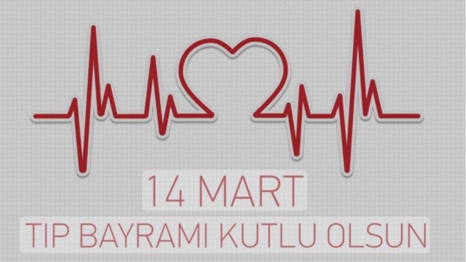 14 MART TIP BAYRAMI KUTLU OLSUN