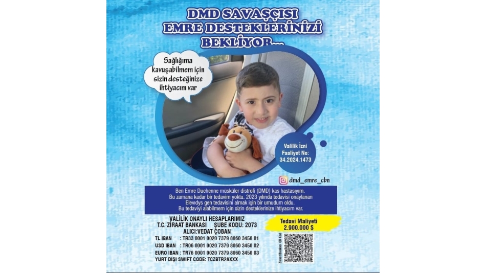 EMRE'Yİ ÖLÜMCÜL KAS HASTALIĞINDAN KURTARALIM